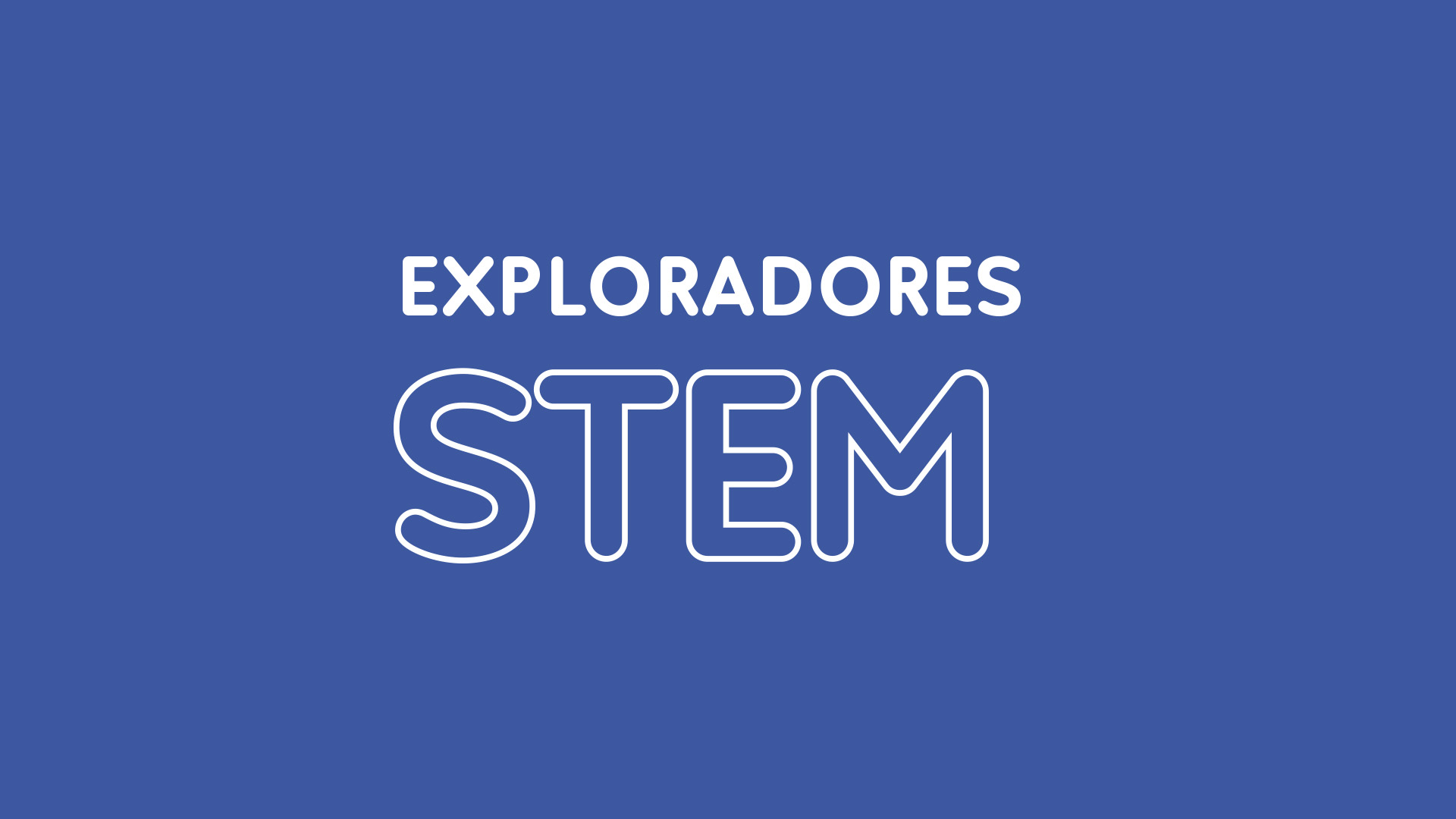 EXPLORADORES STEM
